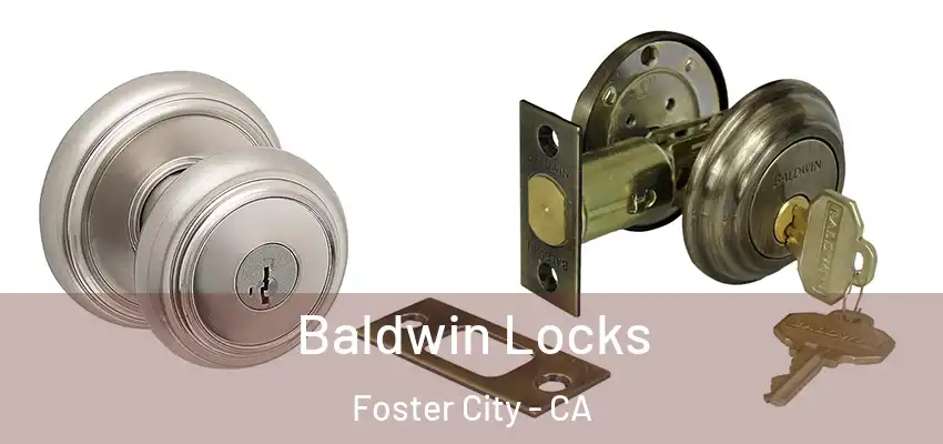  Baldwin Locks Foster City - CA