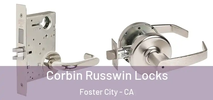  Corbin Russwin Locks Foster City - CA