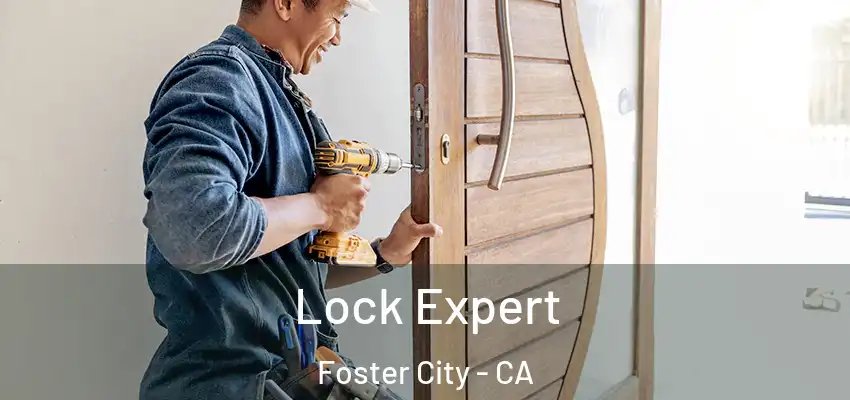  Lock Expert Foster City - CA