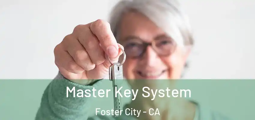  Master Key System Foster City - CA