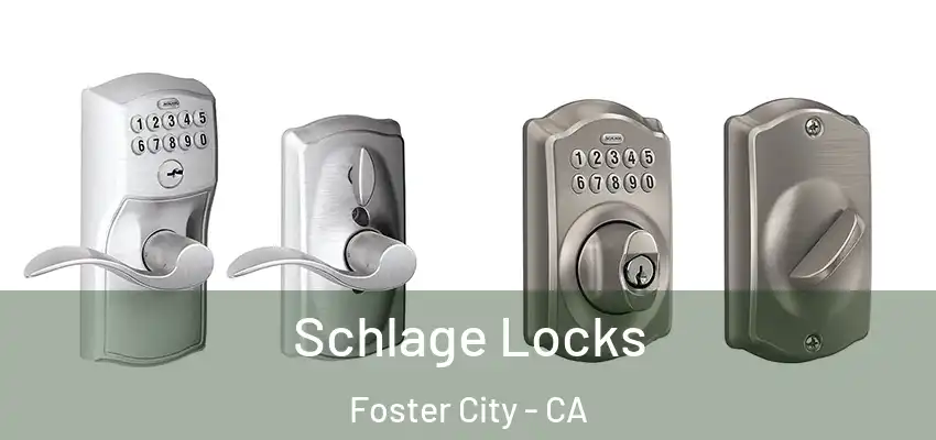  Schlage Locks Foster City - CA